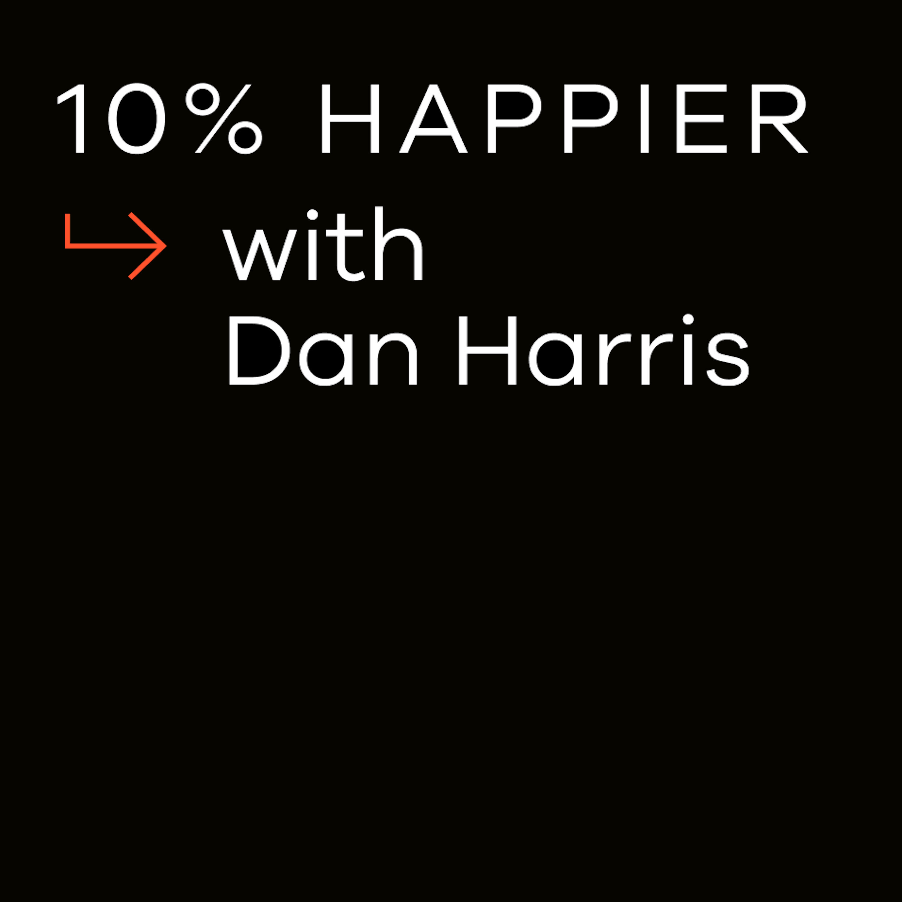 10% Happier with Dan Harris podcast