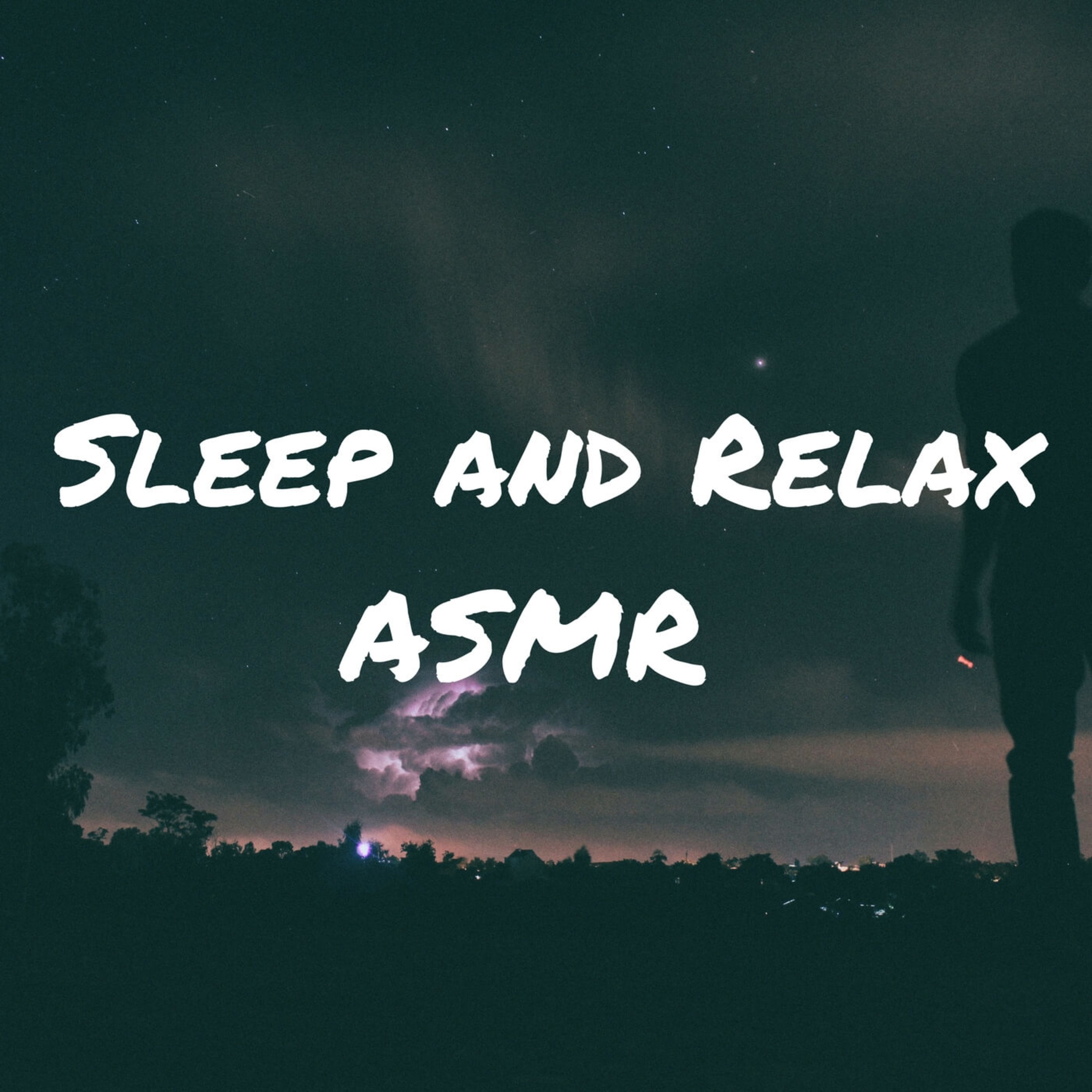 Sleep and Relax ASMR podcast