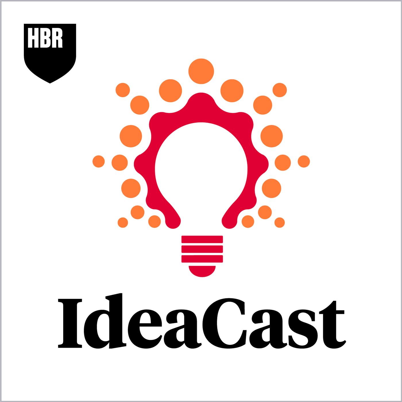 HBR IdeaCast podcast