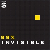 99% Invisible podcast