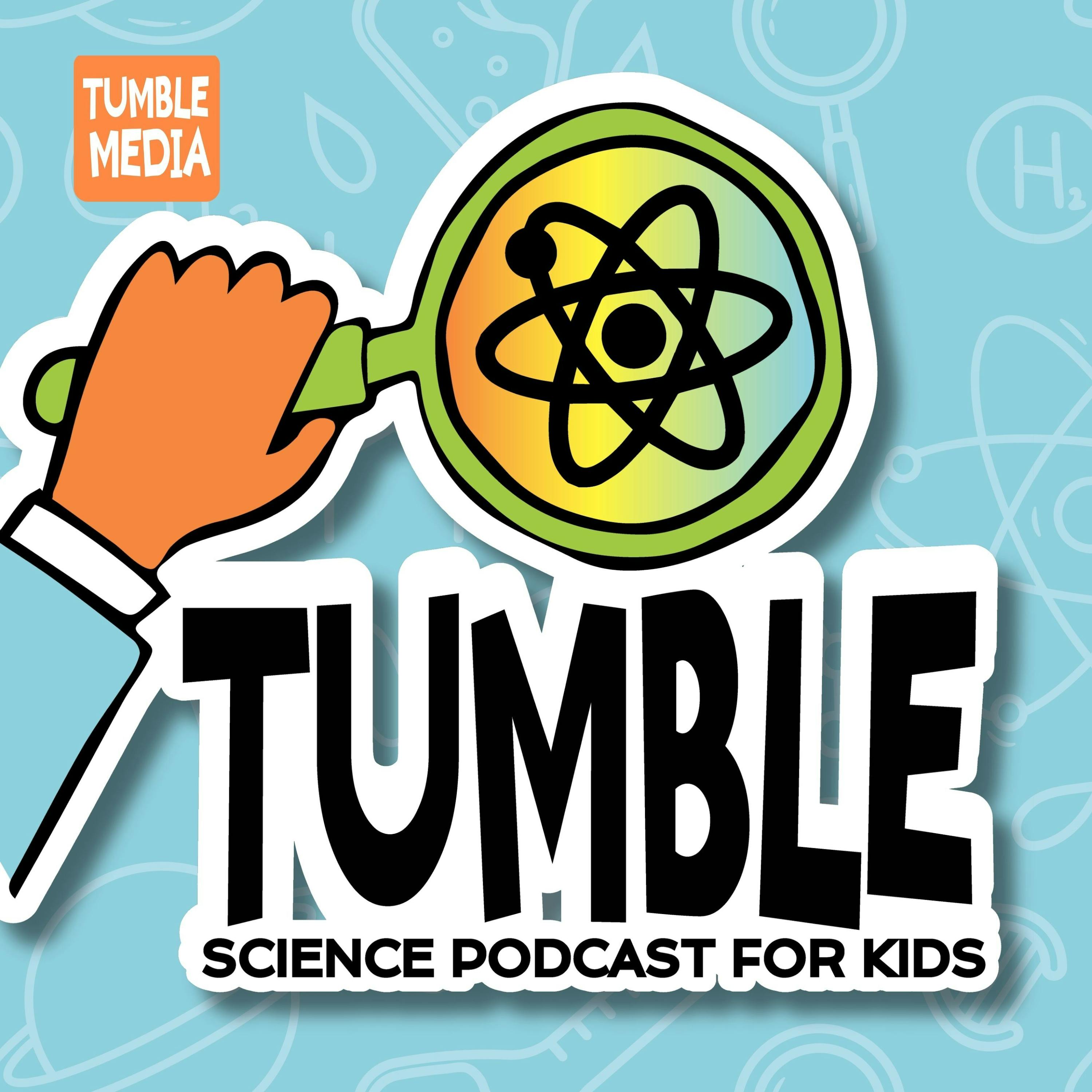 Tumble Science Podcast for Kids podcast