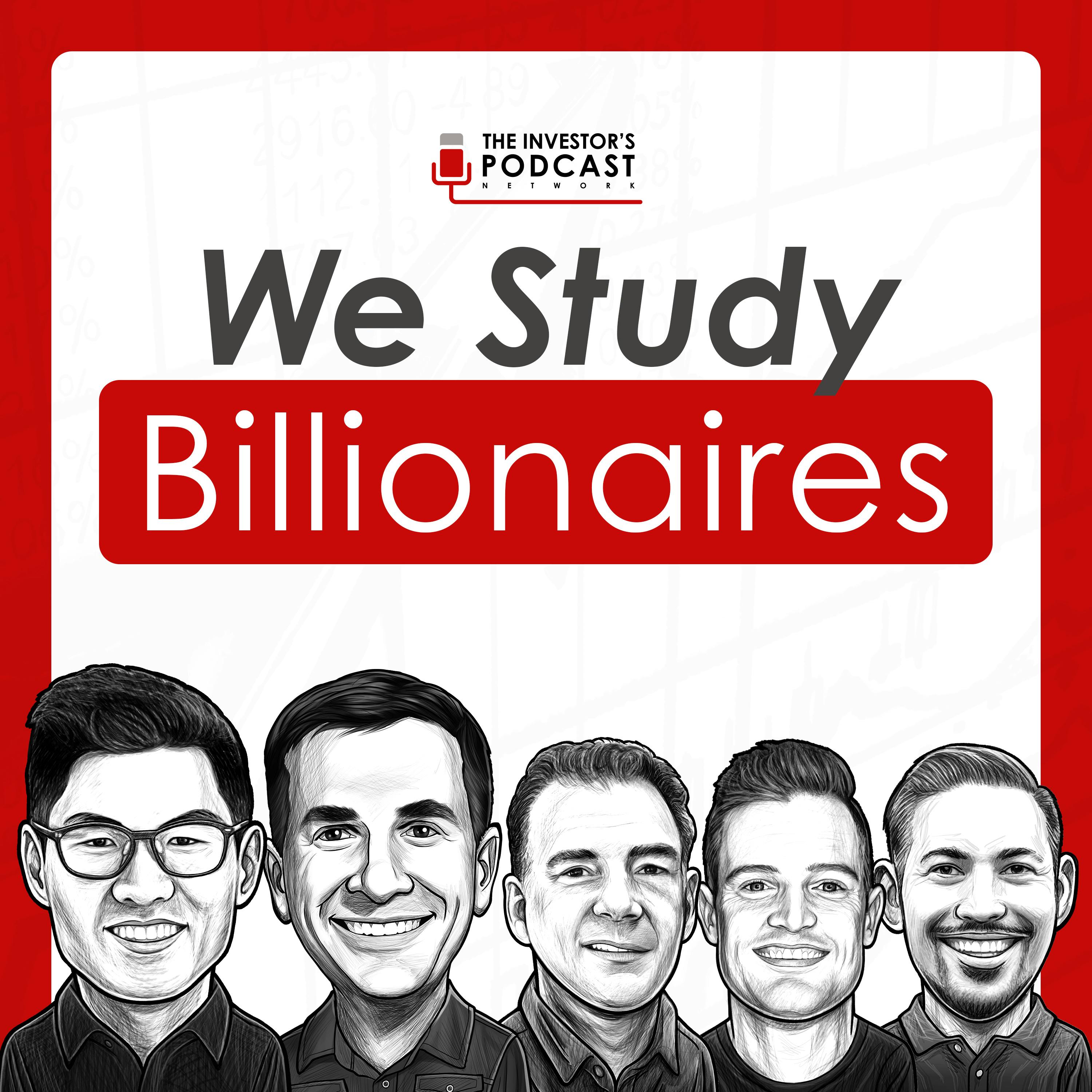 We Study Billionaires - The Investor’s Podcast Network podcast