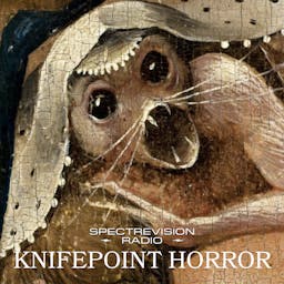 Knifepoint Horror podcast