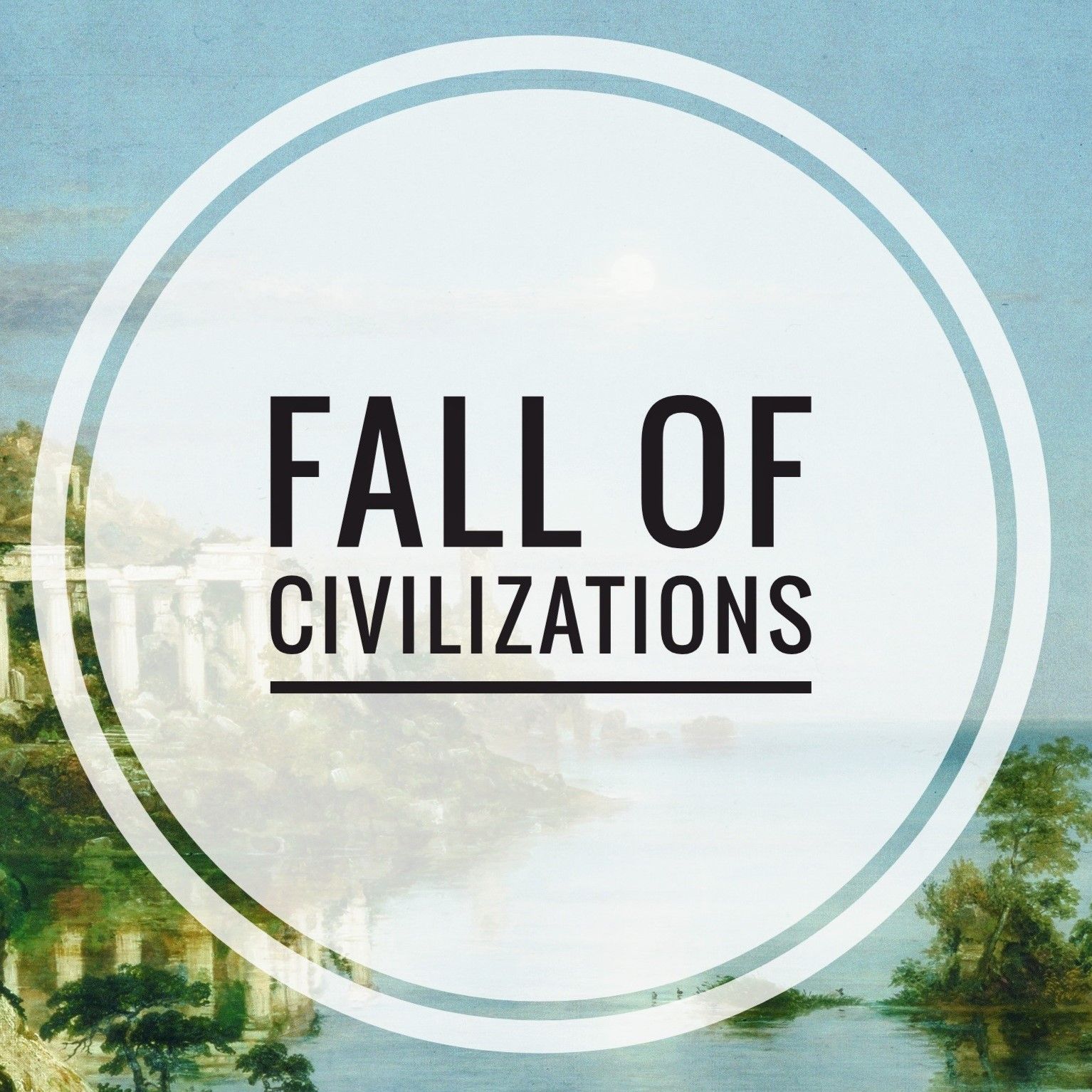 Fall of Civilizations Podcast podcast