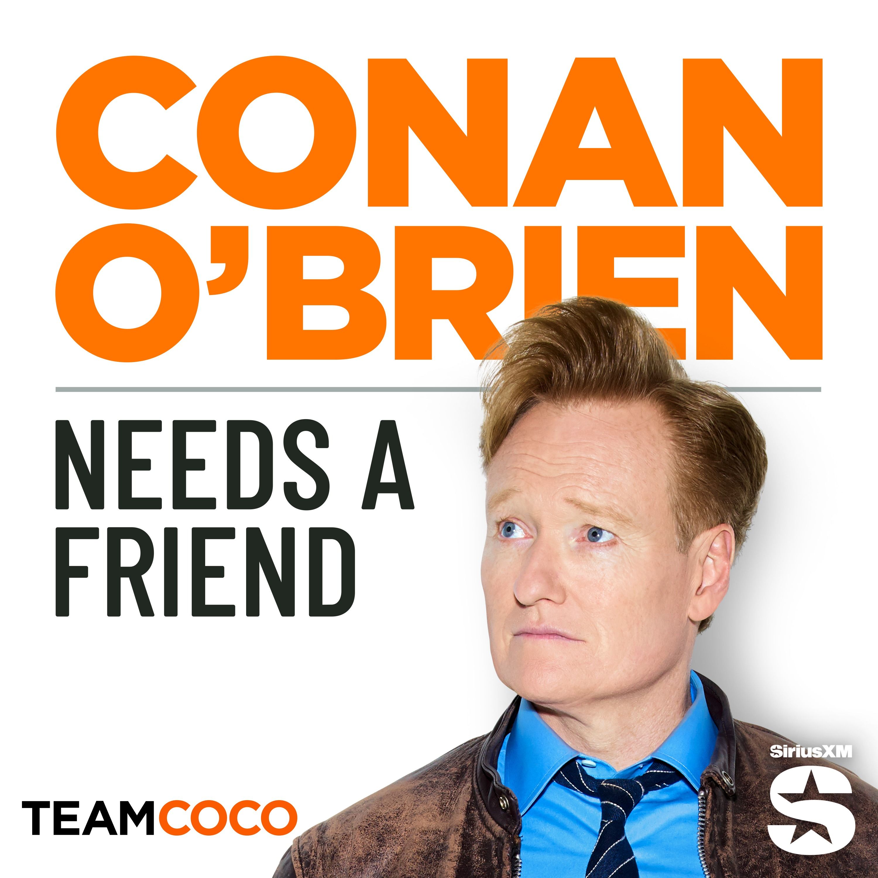 Conan O’Brien Needs A Friend podcast
