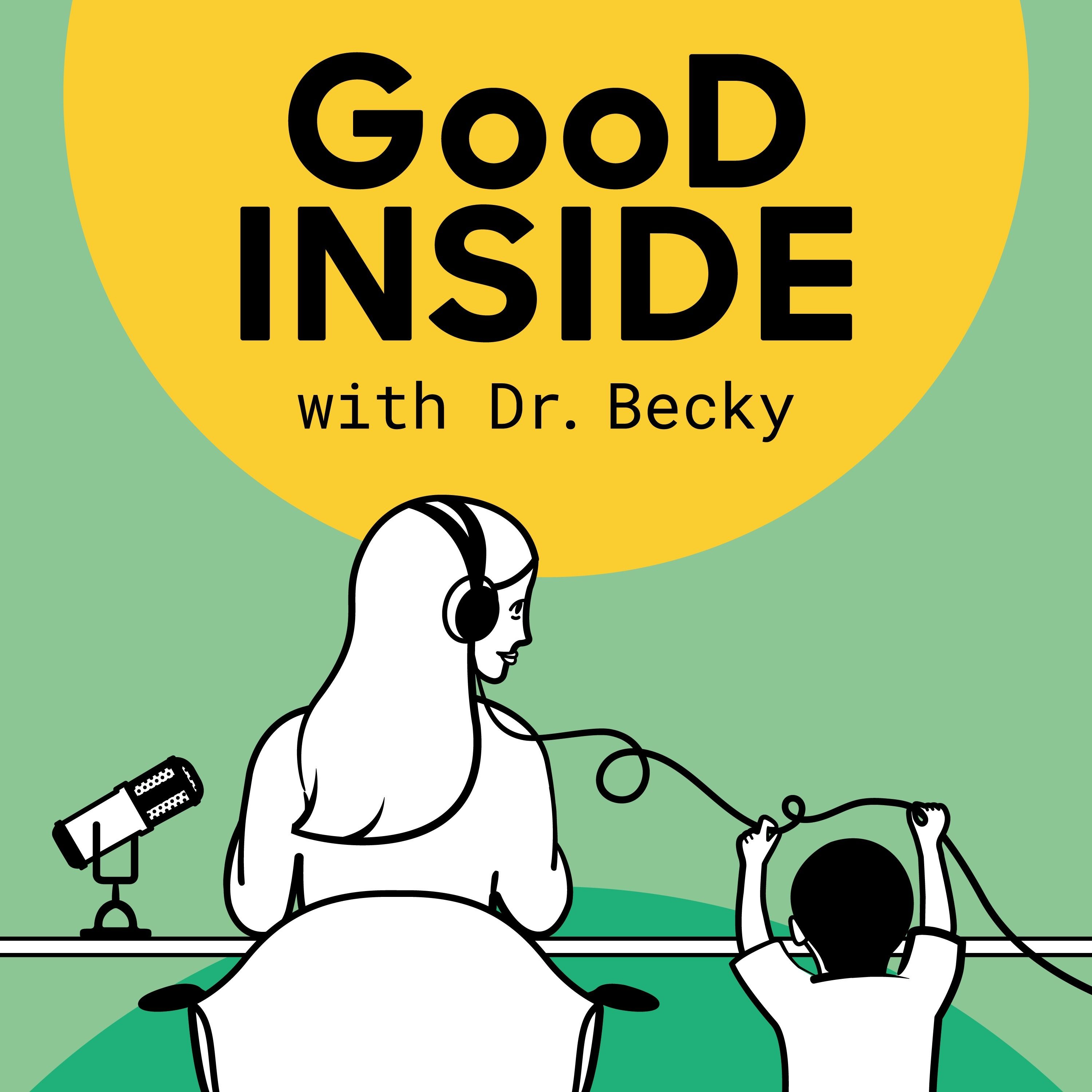 Good Inside with Dr. Becky podcast