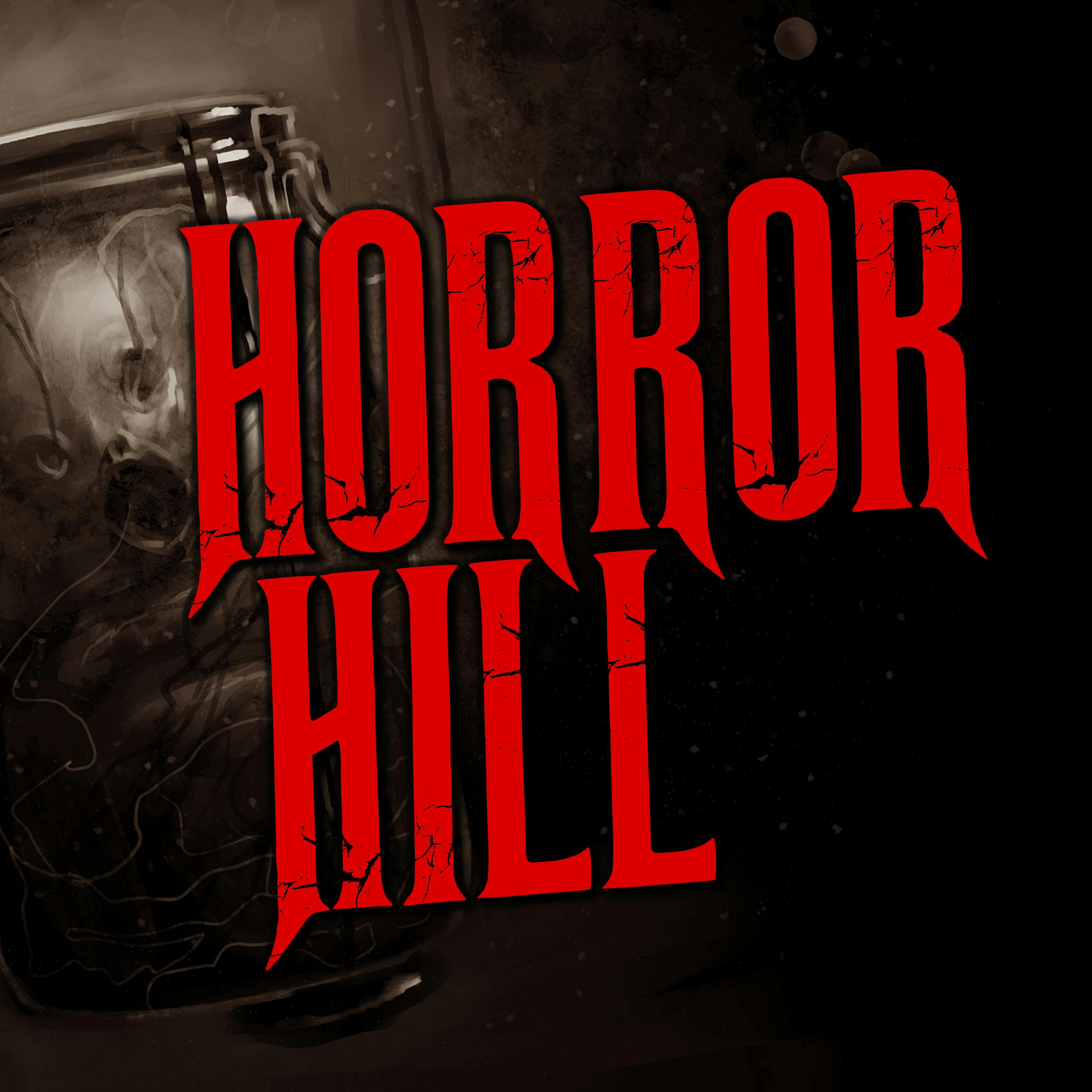 Horror Hill: A Horror Anthology and Scary Stories Series Podcast podcast
