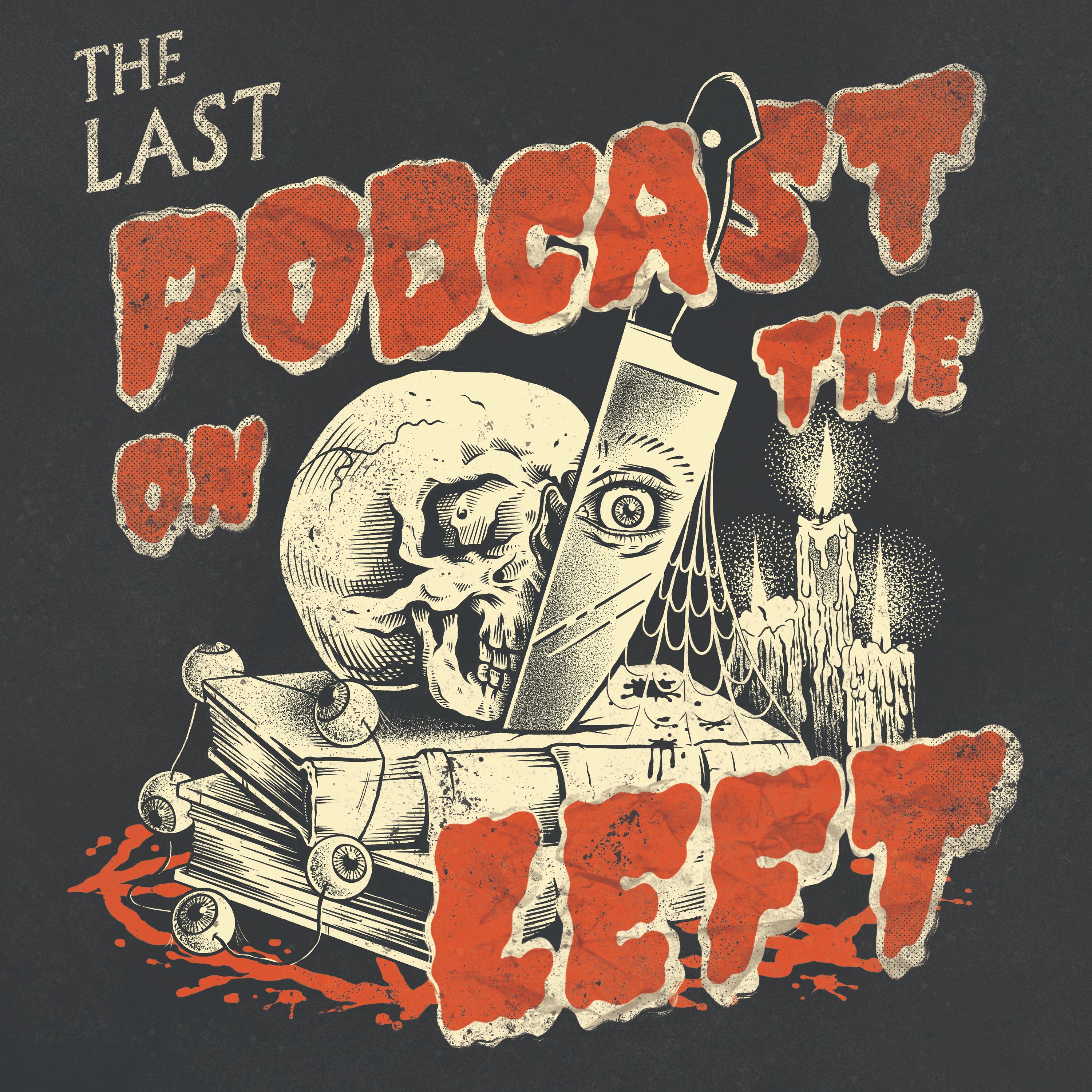 Last Podcast On The Left podcast