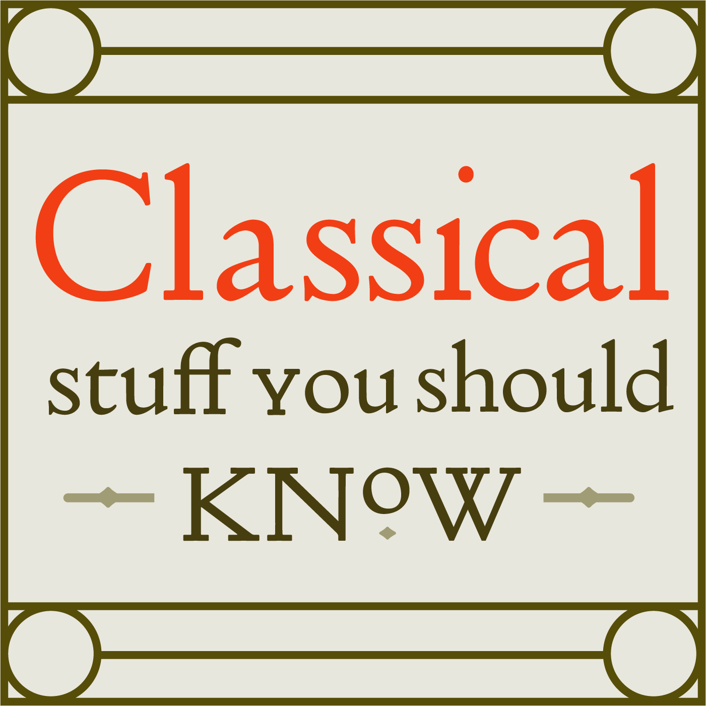 Classical Stuff You Should Know podcast